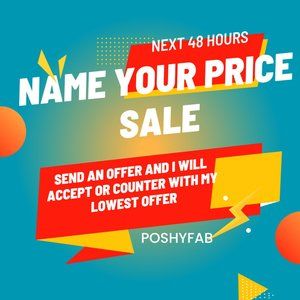 NAME YOUR PRICE SALE